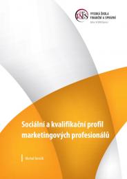 Sociální a kvalifikační profil marketingových profesionálů