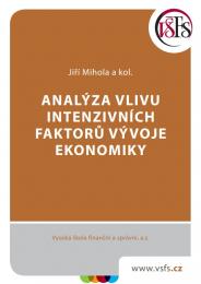 Analýza vlivů intenzivních faktorů vývoje ekonomiky